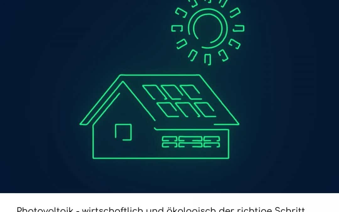 Wirtschaftliche und Ökologische Vorteile von Photovoltaik-Anlagen für Eigenheimbesitzer in Niedersachsen